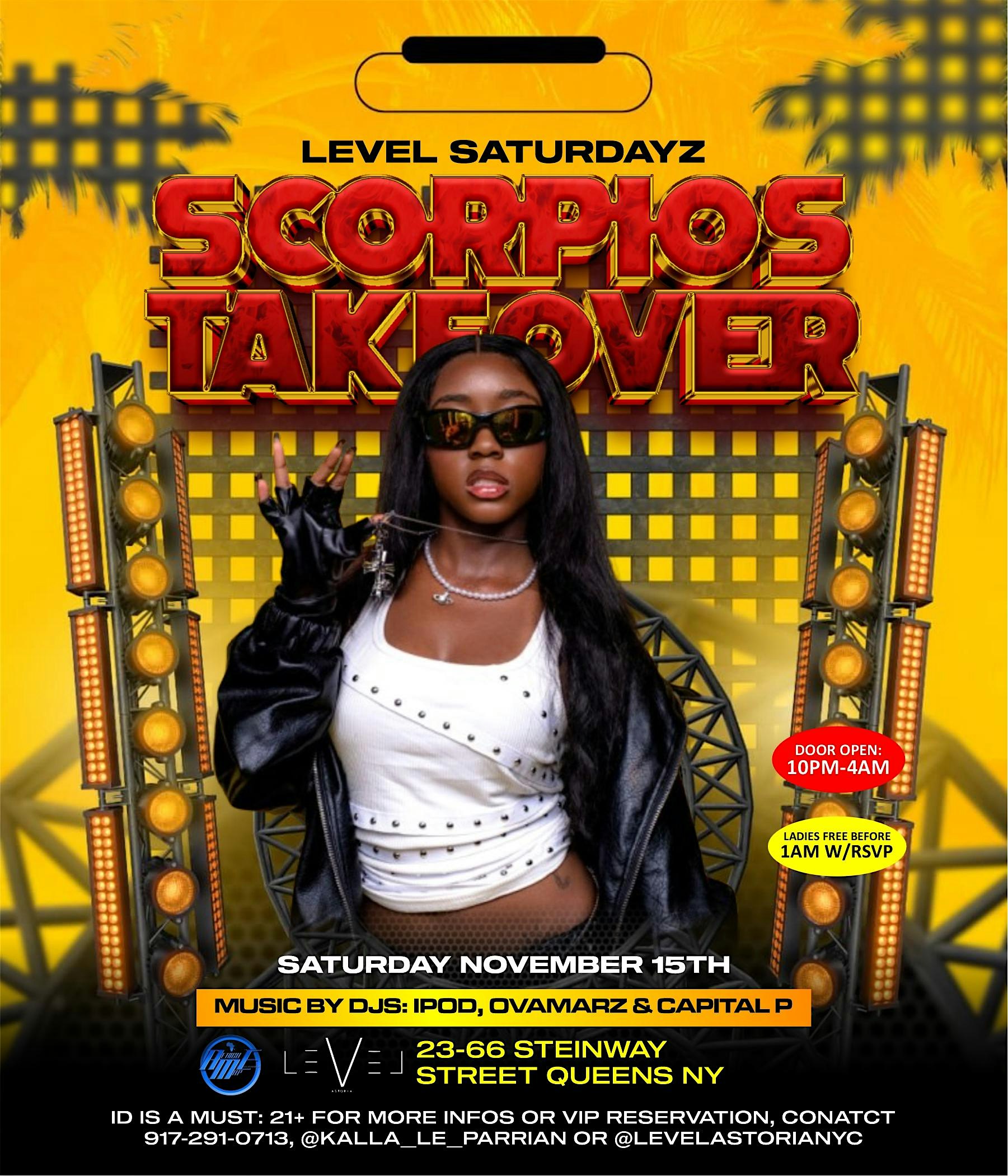 LEVEL SATURDAYZ – SCORPIOS TAKEOVER at Level Astoria – Queens, NY