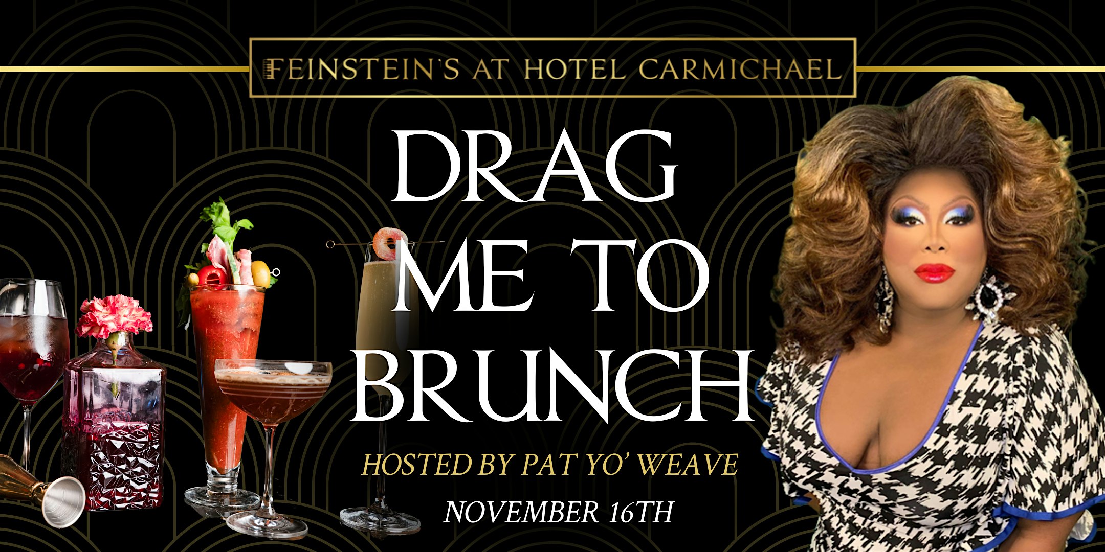 DRAG ME TO BRUNCH hosted by PAT YO’ WEAVE at Feinstein’s at Hotel Carmichael – Carmel, IN