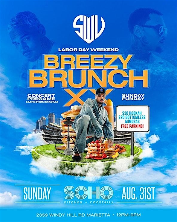 BREEZY BRUNCH – Chris Brown Concert Pregame x Brunch Tribute Party @ SOHO at SOHO Lounge – Marietta, GA