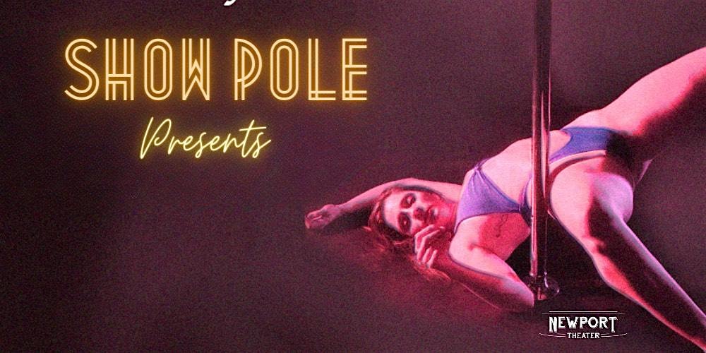 Show Pole: Community Showcase at The Newport Theater – Chicago, IL