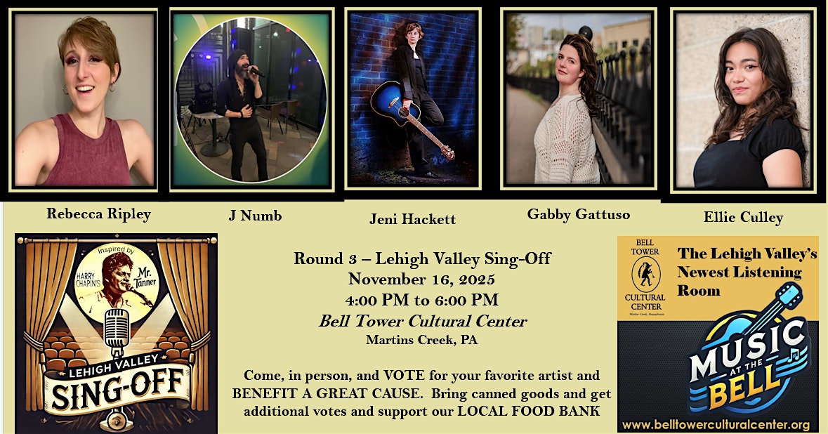Lehigh Valley Sing-Off Singer & Songwriter Competition – Round 3 at Belltower Cultural Center – Bangor, PA