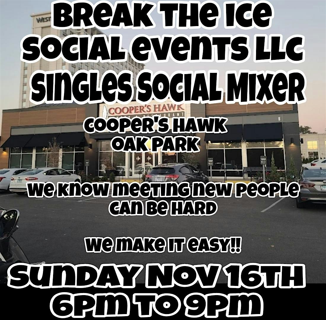 Singles Social Mixer Oak Park Cooper’s Hawk at Cooper’s Hawk Winery & Restaurant- Oak Park, IL – Oak Park, IL