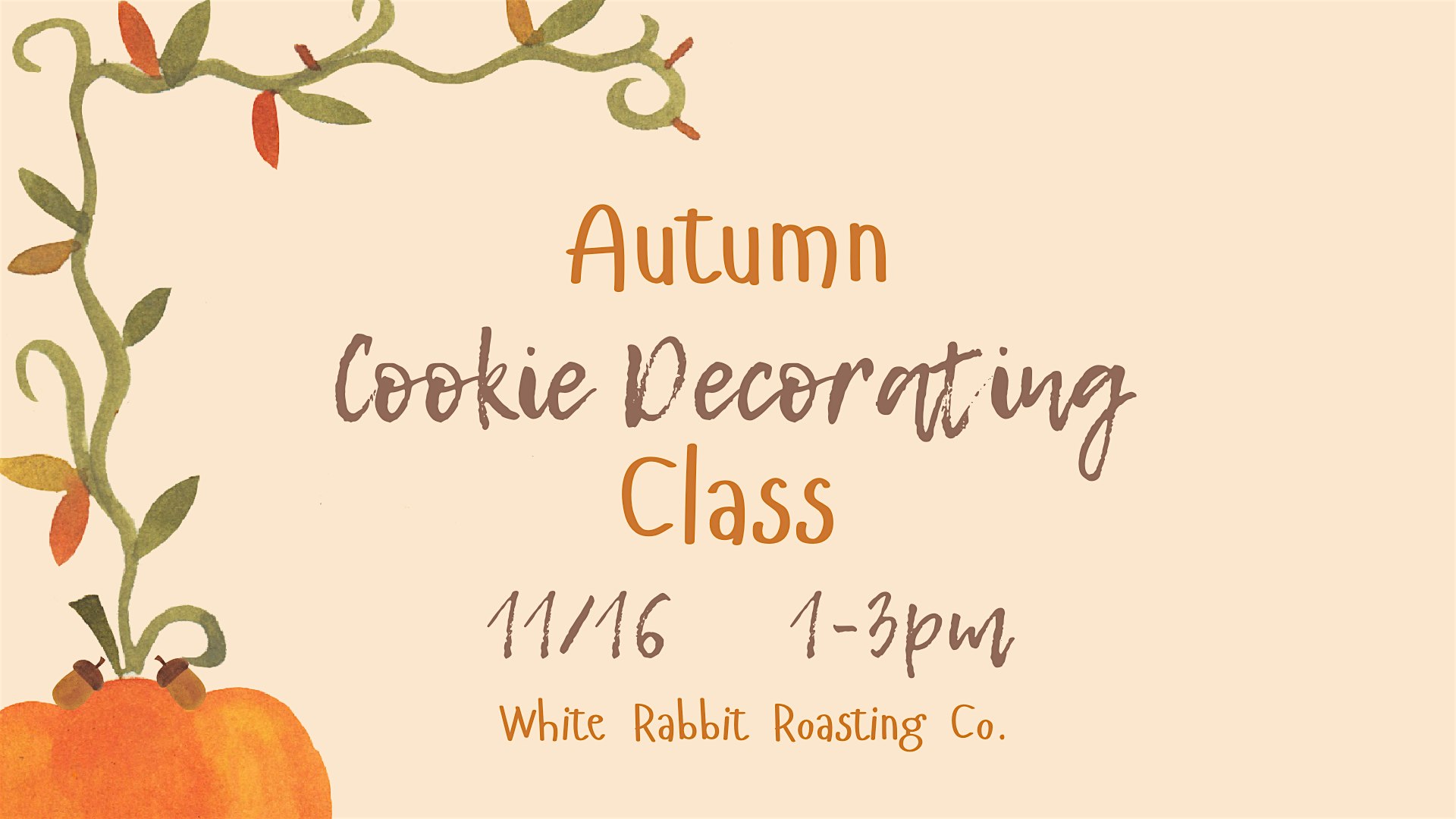 Autumn Cookie Decorating Class at White Rabbit Roasting Co, South Seneca Street, Weedsport, NY, USA – Weedsport, NY