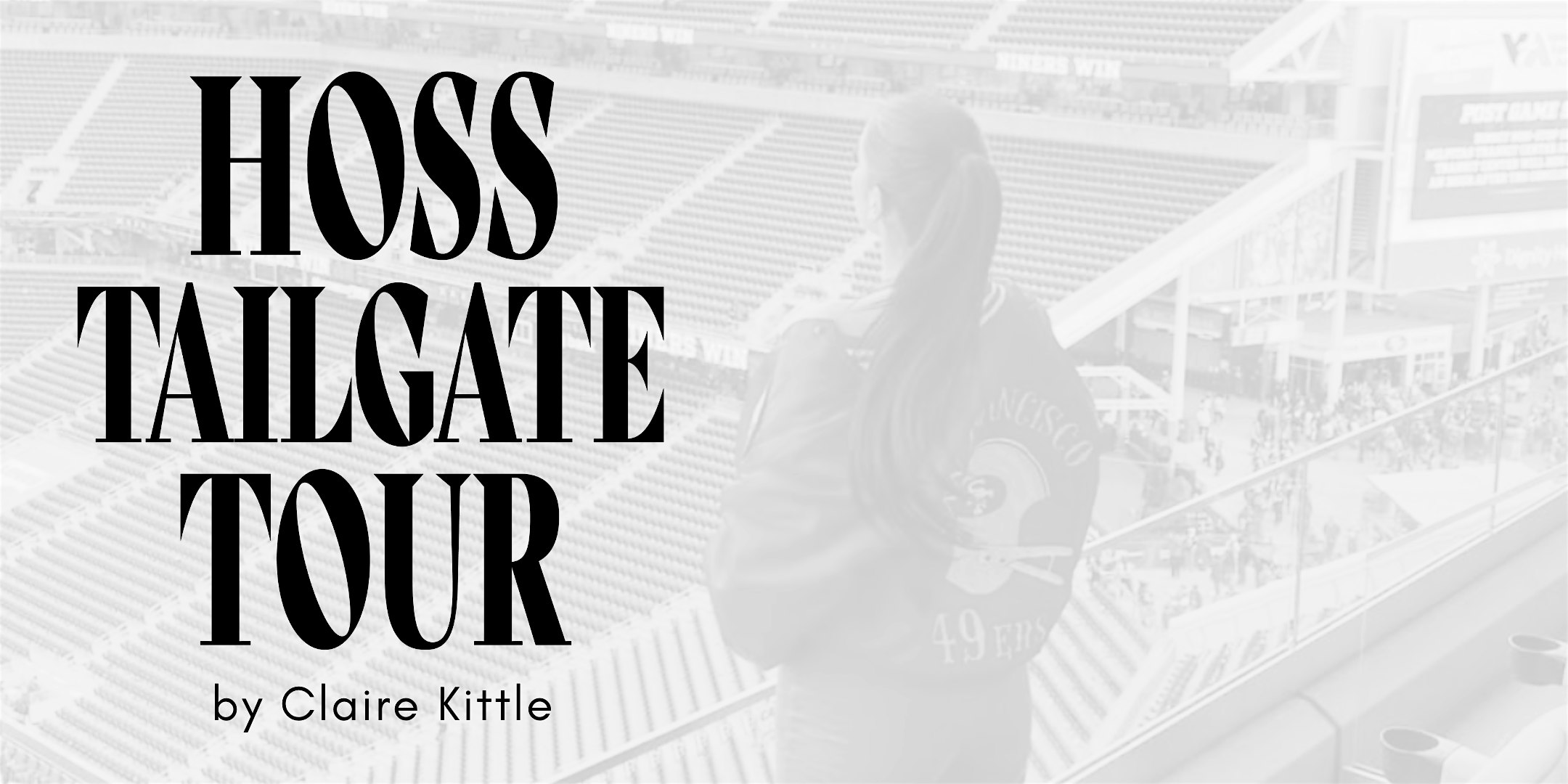 HOSS Tailgate Tour by Claire Kittle: GLENDALE, AZ | Nov 16, 2025 at Westgate Fountain Park – Glendale, AZ