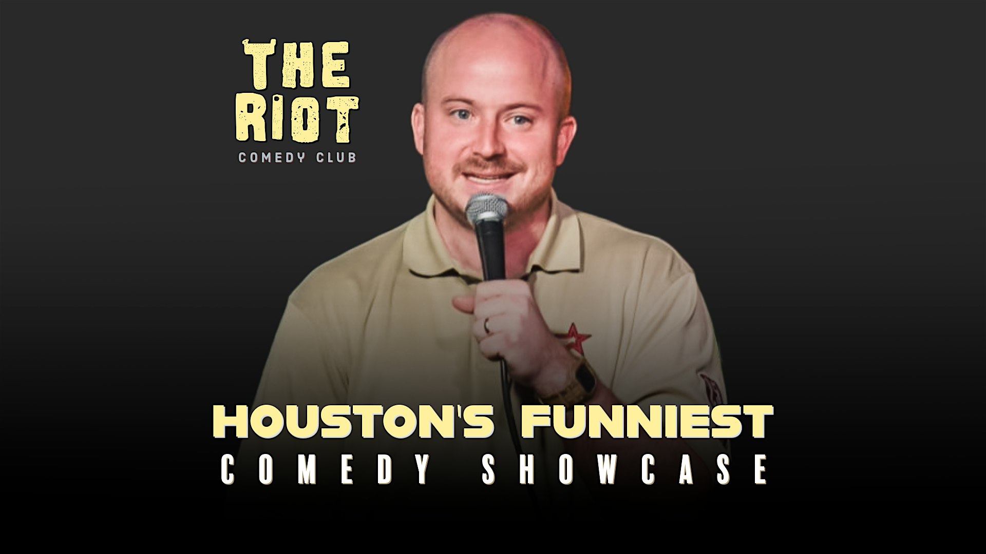 The Riot Presents “Houston’s Funniest” Comedy Showcase at Rudyard’s – Houston, TX