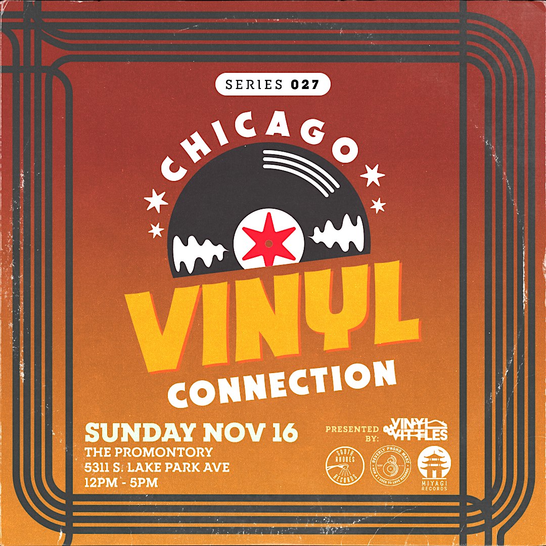 Chicago Vinyl Connection 027 SOUTHSIDE at The Promontory – Chicago, IL