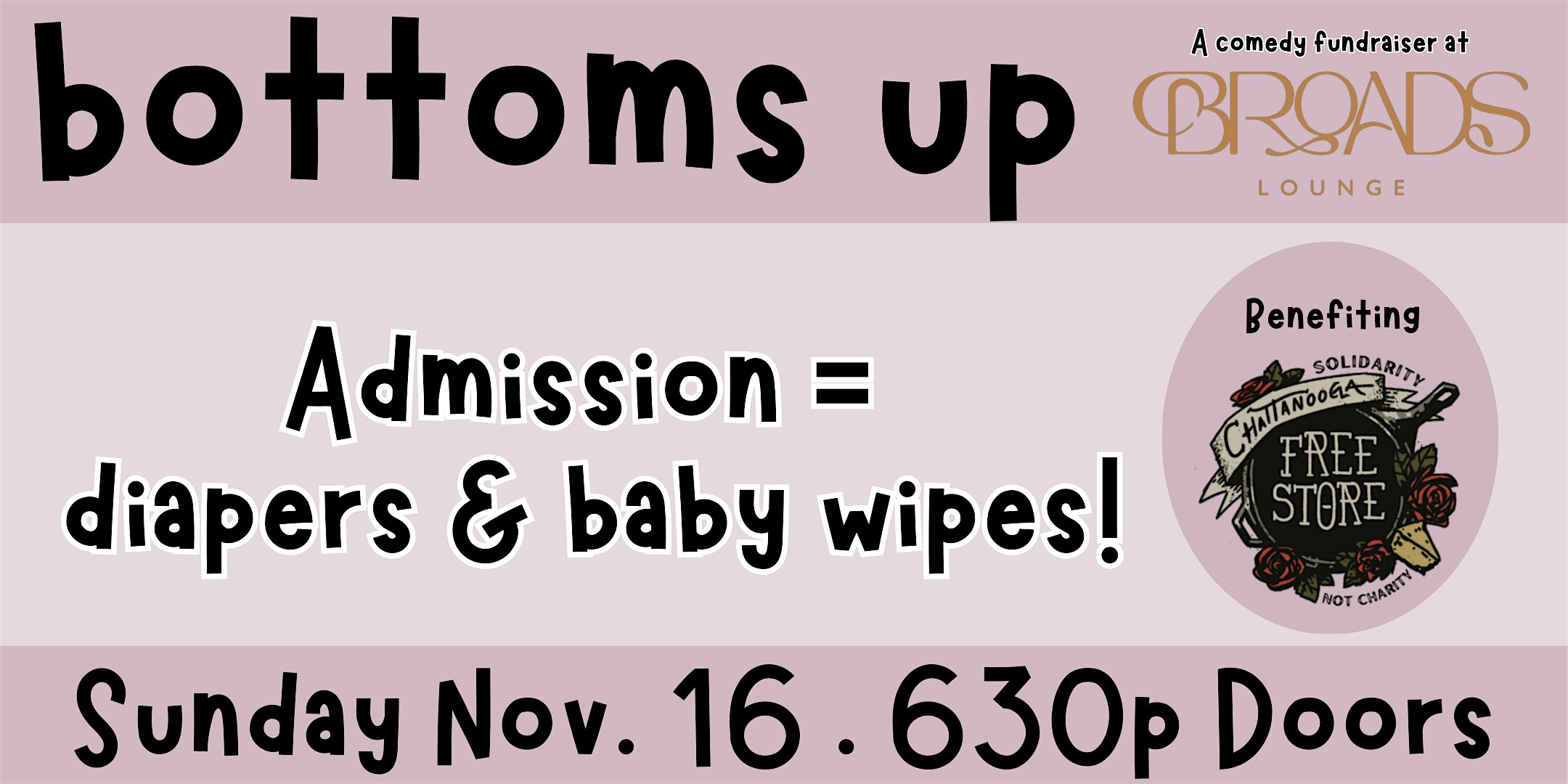 Bottoms Up Comedy Fundraiser at Broads Lounge at Broads – Chattanooga, TN