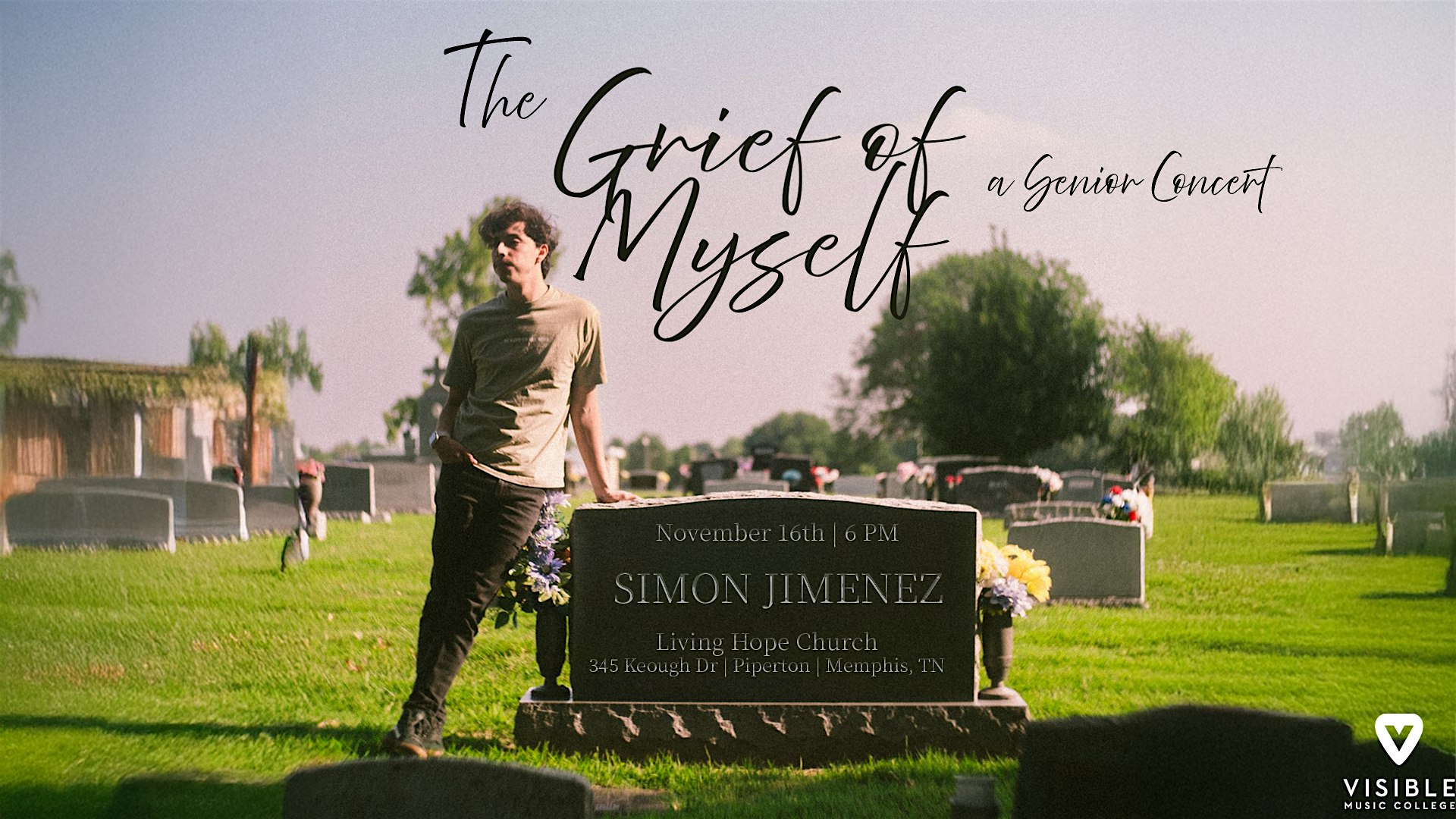 The Grief of Myself – a Senior Concert by Simon Jimenez at Living Hope Church – Piperton, TN