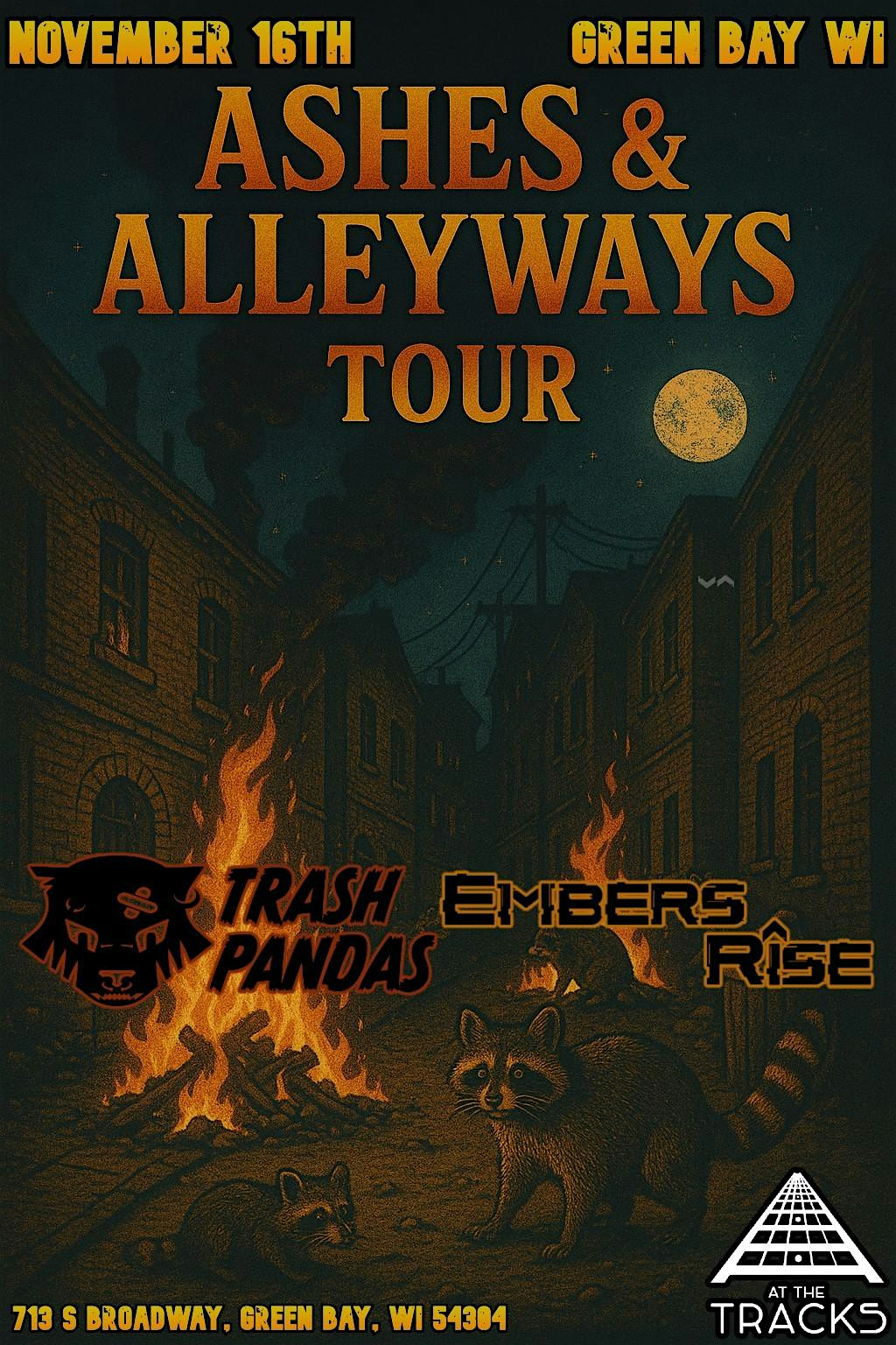 Embers Rise, Trash Pandas, Mubus, Humanity’s Downfall | At The Tracks at 713 S Broadway – Green Bay, WI
