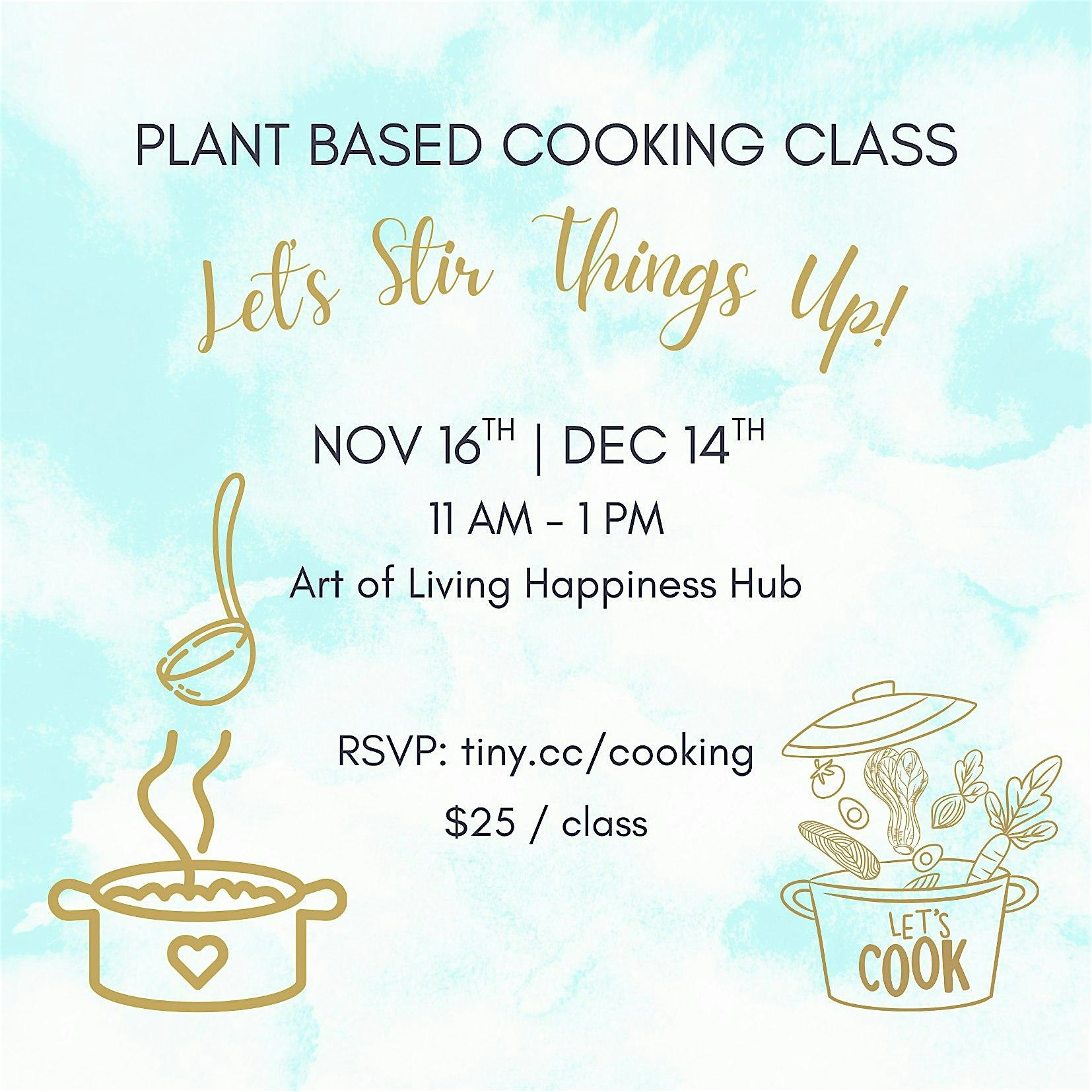Plant Based Cooking Class at 411 Blue Ravine Rd #300 – Folsom, CA