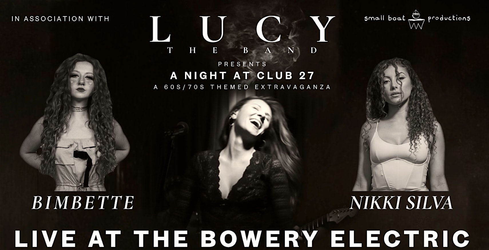 LUCY PRESENTS: A NIGHT AT CLUB 27 at The Bowery Electric – New York, NY