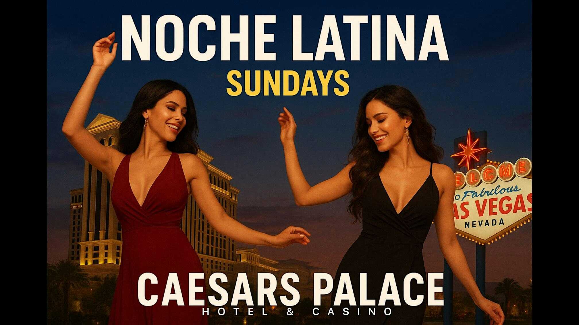 NOCHE LATINA AT CAESARS PALACE at Caesars Palace – Paradise, NV