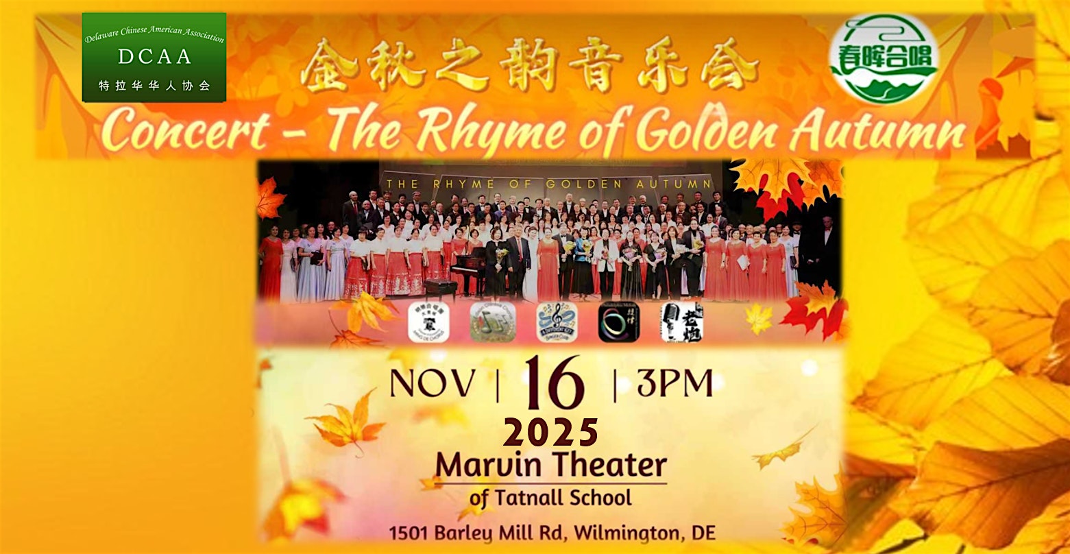 2025 Concert – The Rhyme of Golden Autumn at Marvin Theater of Laird Performing Arts Center – Wilmington, DE