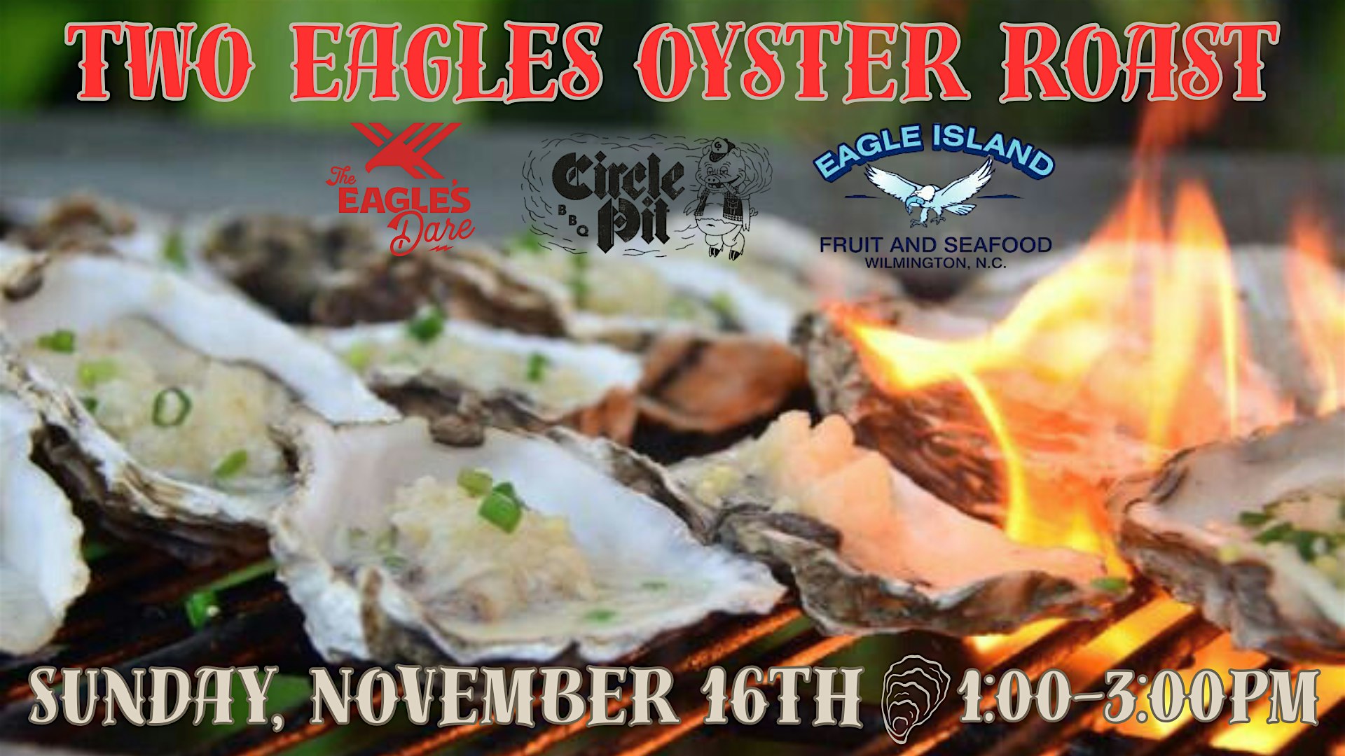 Two Eagle Oyster Roast at The Eagles Dare with Circle Pit BBQ at 420 N 3rd St – Wilmington, NC