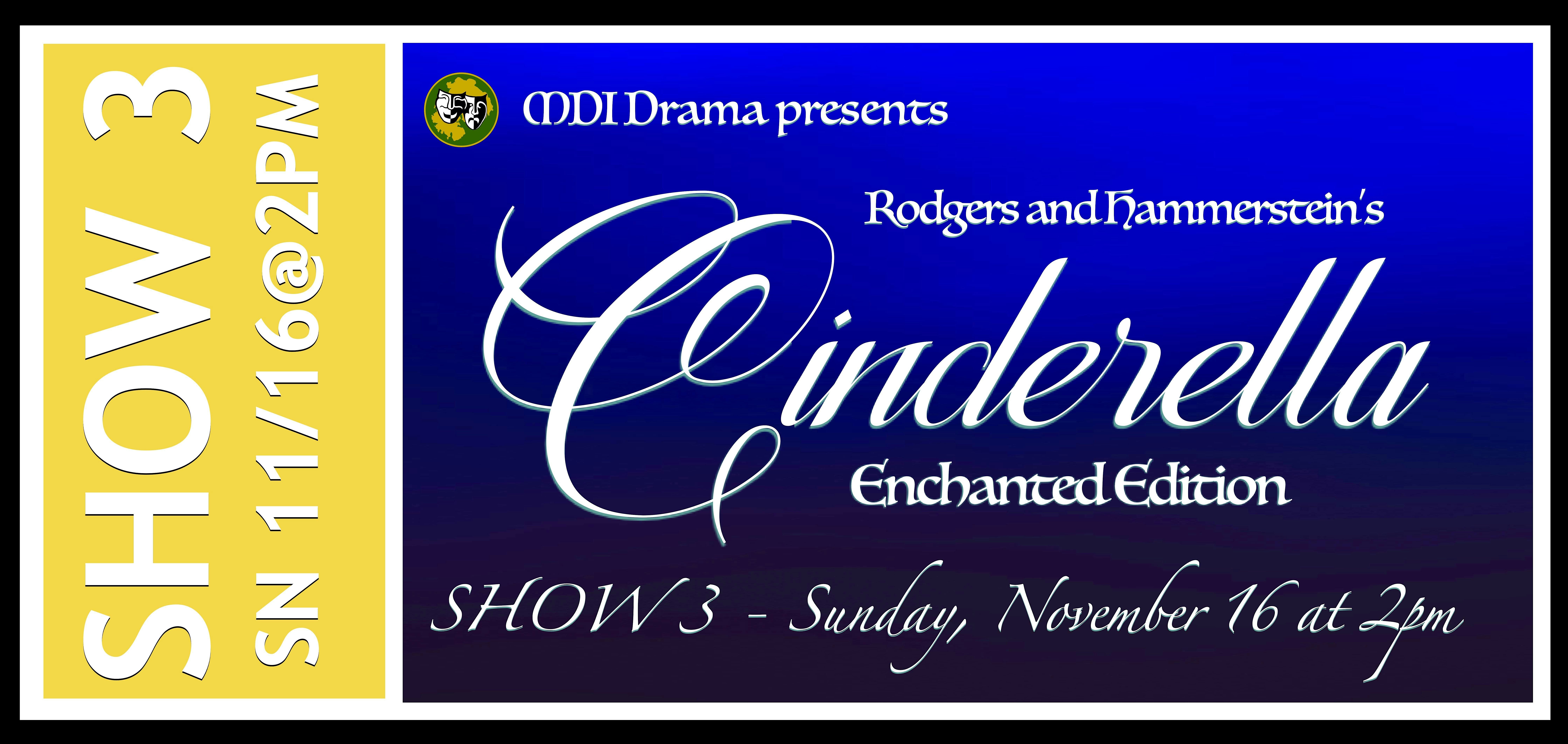 MDI Drama Presents Cinderella: Sunday, November 16 @2:00pm at Mount Desert Island High School – Bar Harbor, ME