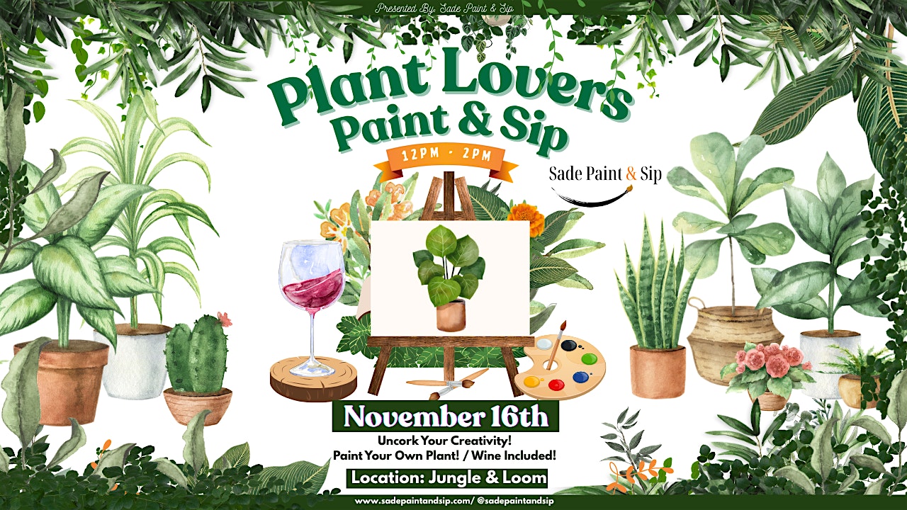 Plant Lovers Paint and Sip| Union Market DC | 12PM TO 2PM at Jungle & Loom – Washington, DC