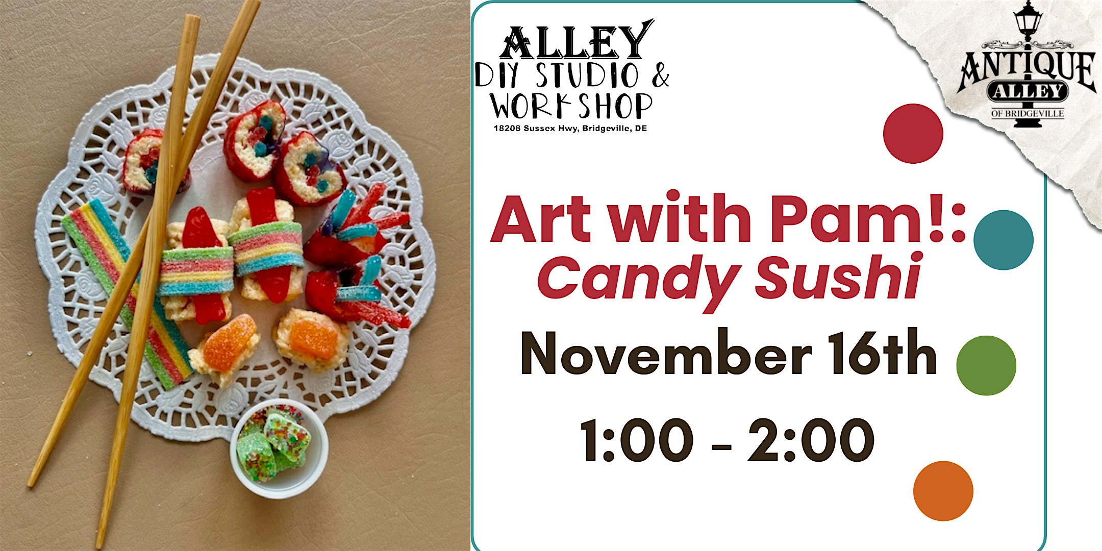Art with Pam!: Candy Sushi at Antique Alley of Bridgeville – Bridgeville, DE