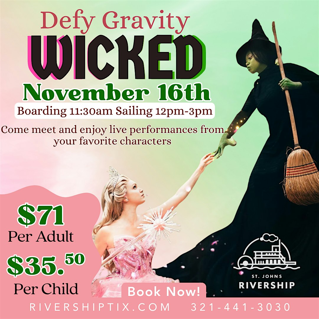 Defy Gravity: A Wicked Movie Musical Experience – Aboard the Barbara Lee at St Johns Rivership Company – Sanford, FL