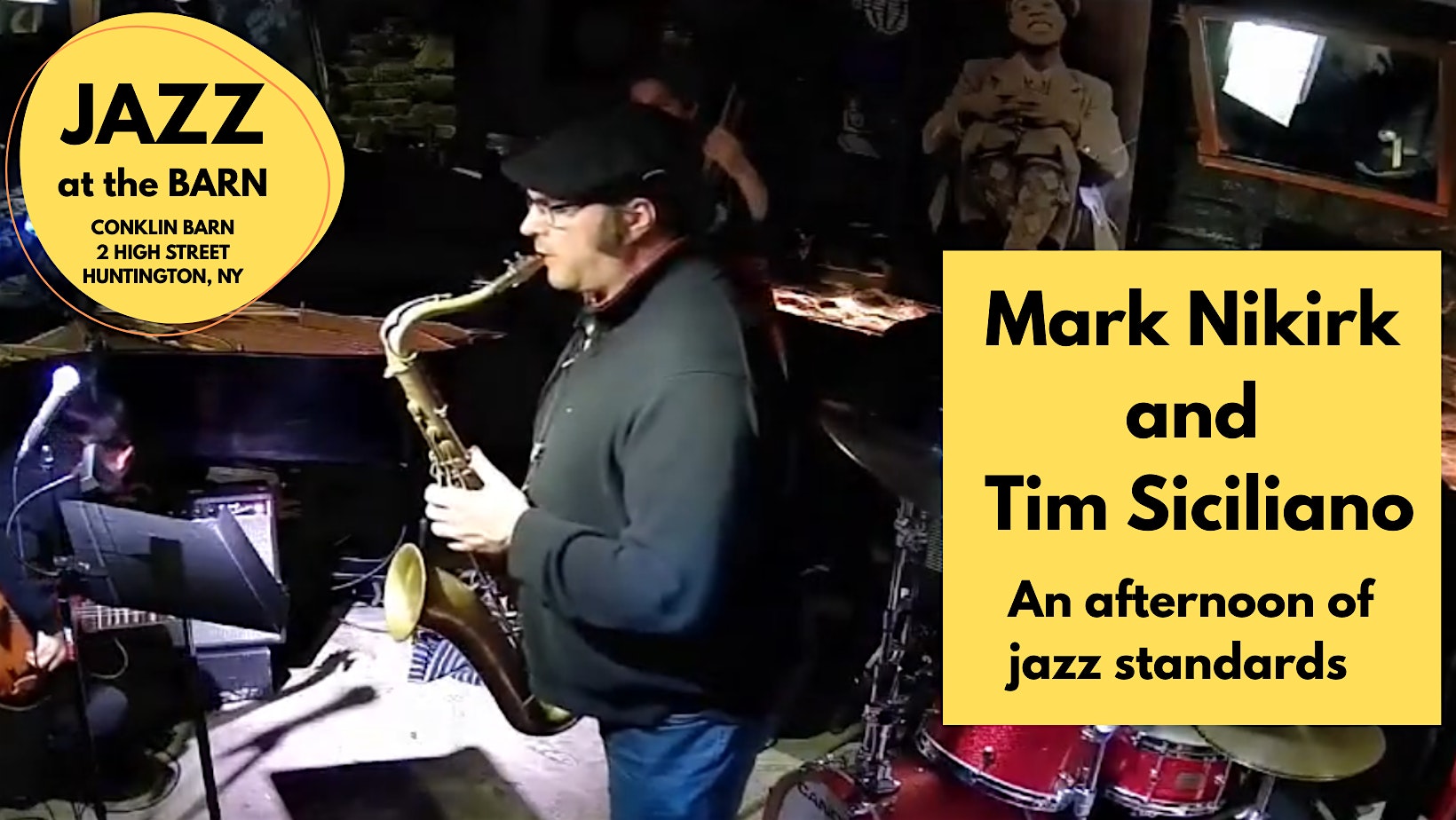 Mark Nikirk and Tim Siciliano – Jazz at the Barn at The Conklin Farmhouse and Barn – Huntington, NY