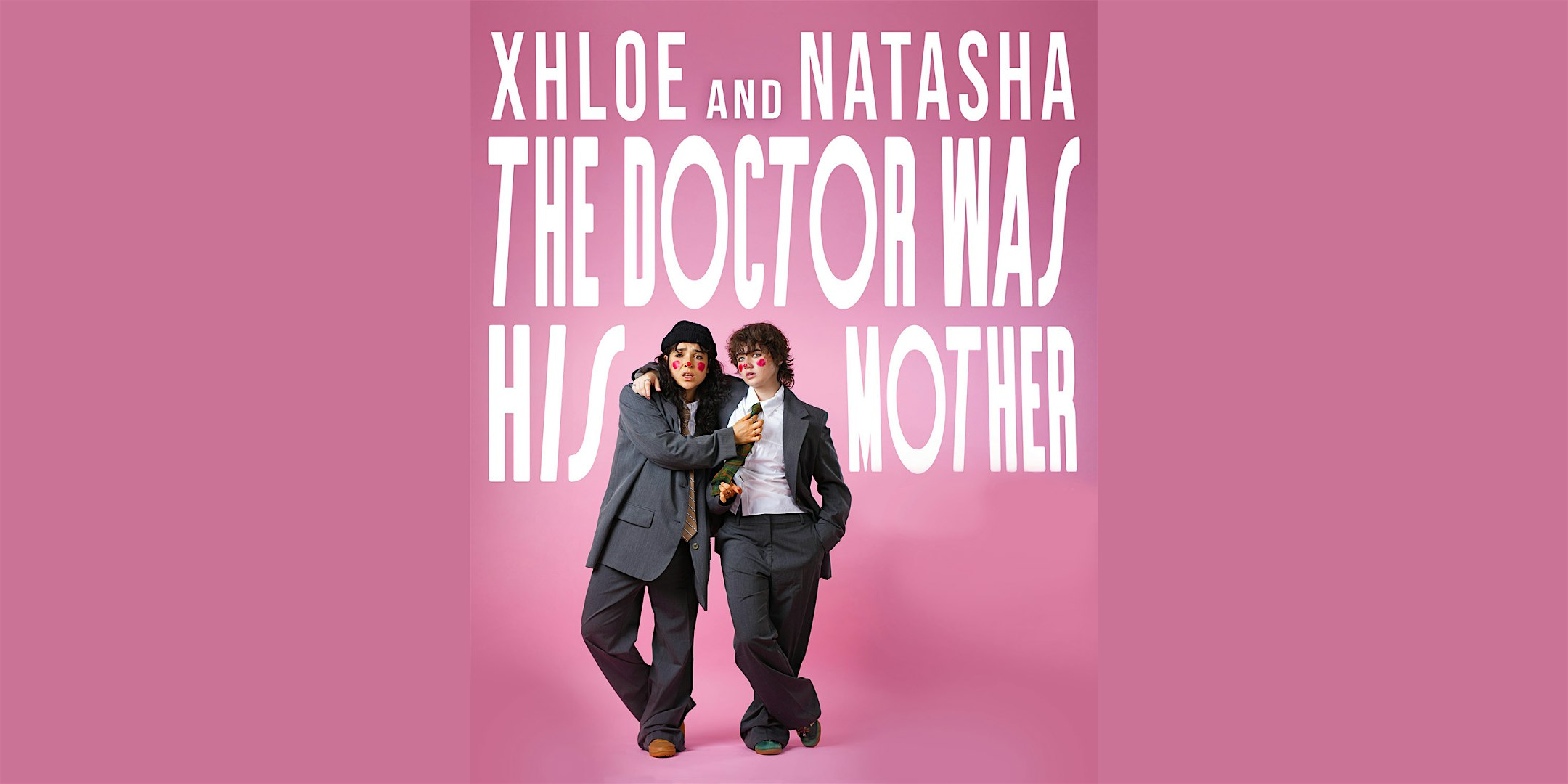 Xhloe Rice & Natasha Roland: THE DOCTOR WAS HIS MOTHER at Union Hall – Brooklyn, NY