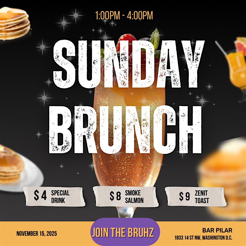 Brunch ‘N’ with the Bruhz at PILAR BAR – Washington, DC