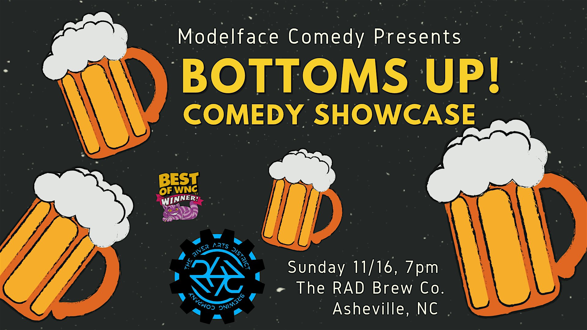 Bottoms Up! Comedy Showcase at The RAD Brew Co. at The River Arts District Brewing Company (RAD Brewing Co.) – Asheville, NC