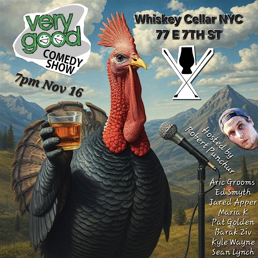 Very Good Comedy at Whiskey Cellar NYC Nov 16 at Whiskey Cellar NYC – New York, NY