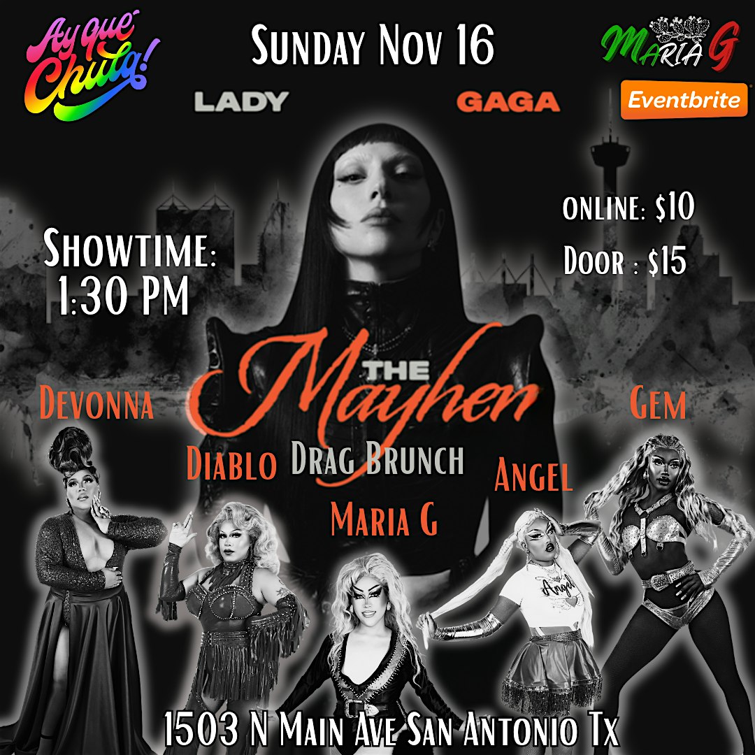 Lady Gaga Drag Brunch at Ay Que Chula – San Antonio, TX