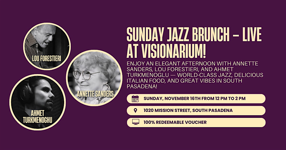 Sunday Jazz Brunch – Live at Visionarium! at 1020 Mission St – South Pasadena, CA