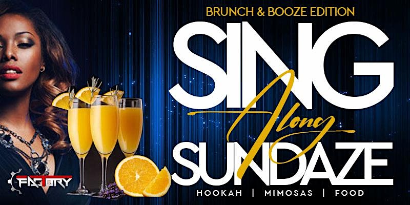 SING ALONG SUNDAZE at The Factory – Jersey City, NJ