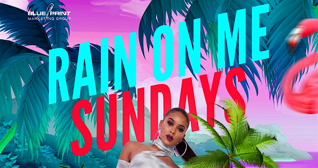 Rain on Me Sundays @ Club Euro at Club Euro Night Club – Fort Lauderdale, FL