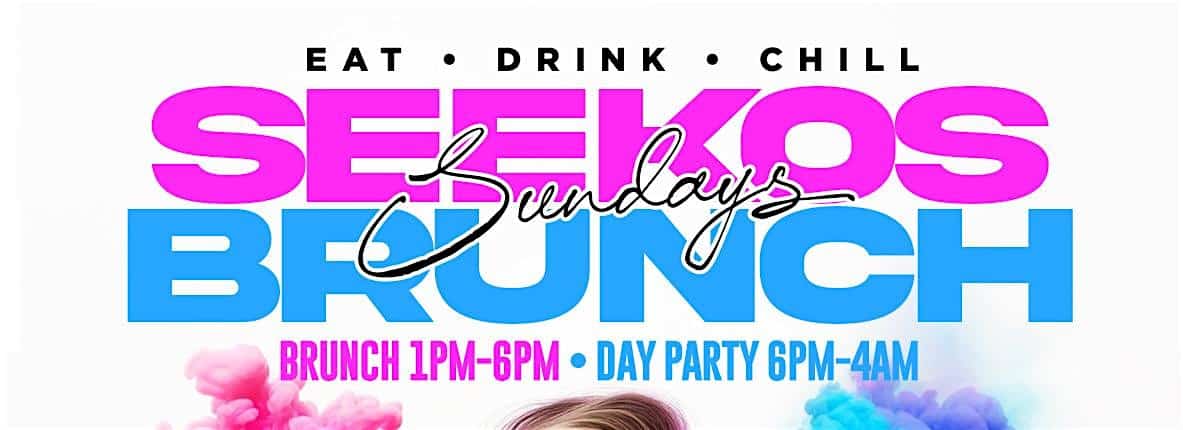 SEEKOS BRUNCH SUNDAYS at Seekos Astoria – Queens, NY
