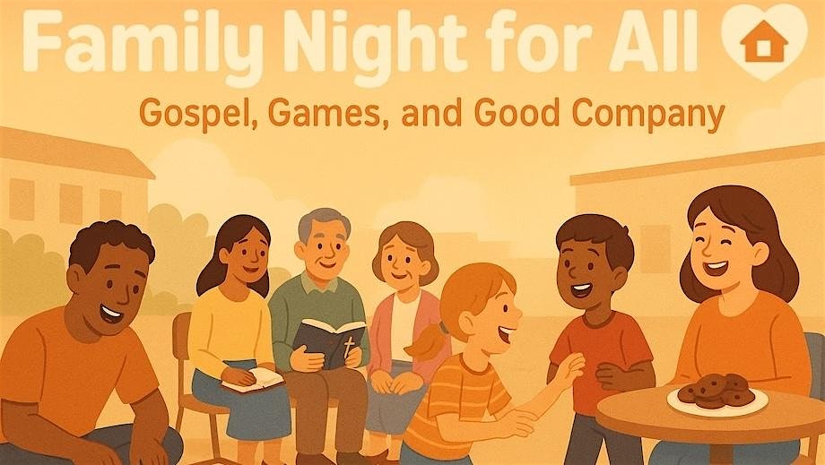 Family Night for All: Gospel, Games, and Good Company at The Church of Jesus Christ of Latter-day Saints – Silver Spring, MD