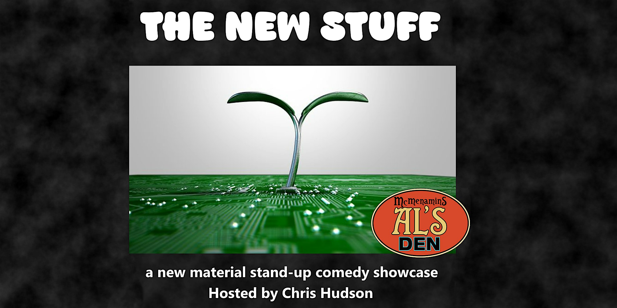 The New Stuff (stand-up comedy) at McMenamins Al’s Den – Portland, OR