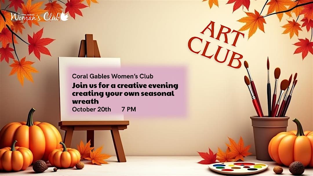 CGWC Art Club at Coral Gables Woman’s Club – Coral Gables, FL