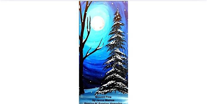 Moonlit Pine Monday Nov. 17th 6:30pm $35 at Sipping N’ Painting Hampden – Denver, CO