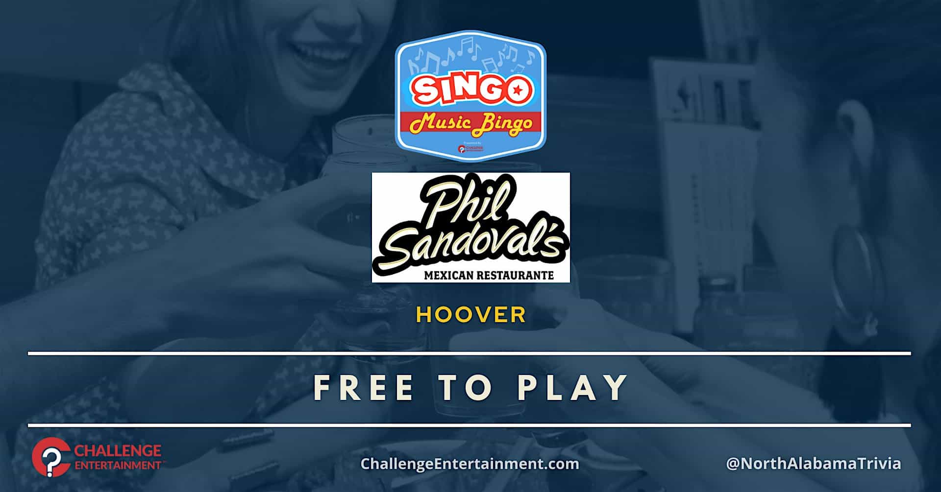 Weekly Singo Music Bingo at Phil Sandoval’s – Hoover at Phil Sandoval’s Mexican Restaurante – Hoover, AL