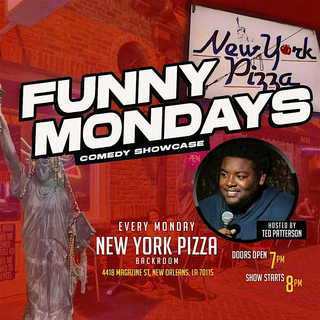 Funny Mondays @NYPIZZA at 4418 Magazine St – New Orleans, LA