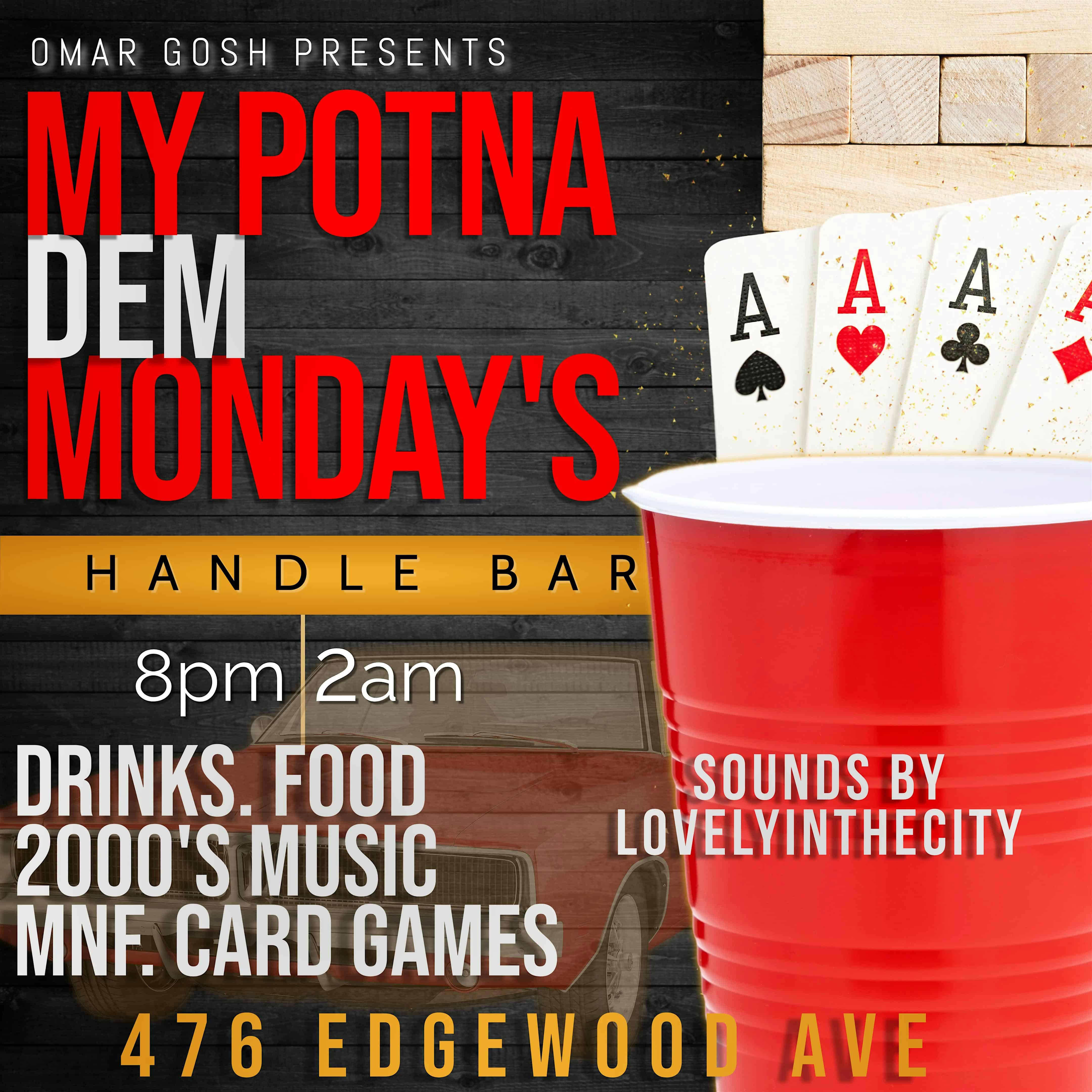 My Potna Dem Monday’s at Handlebar ATL – Atlanta, GA