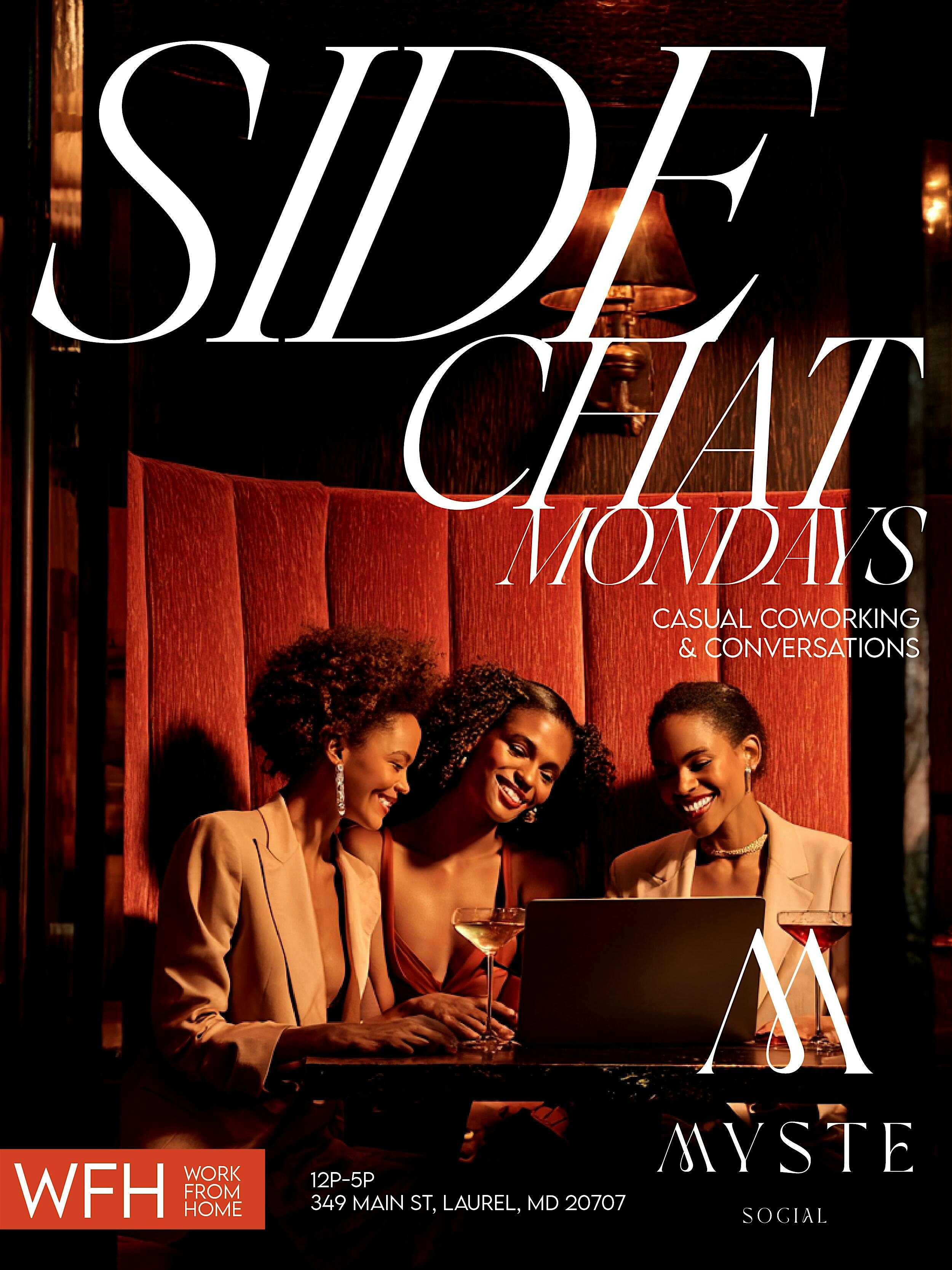 THE SIDE CHAT [EVERY MONDAY] at Myste Lounge – Laurel, MD