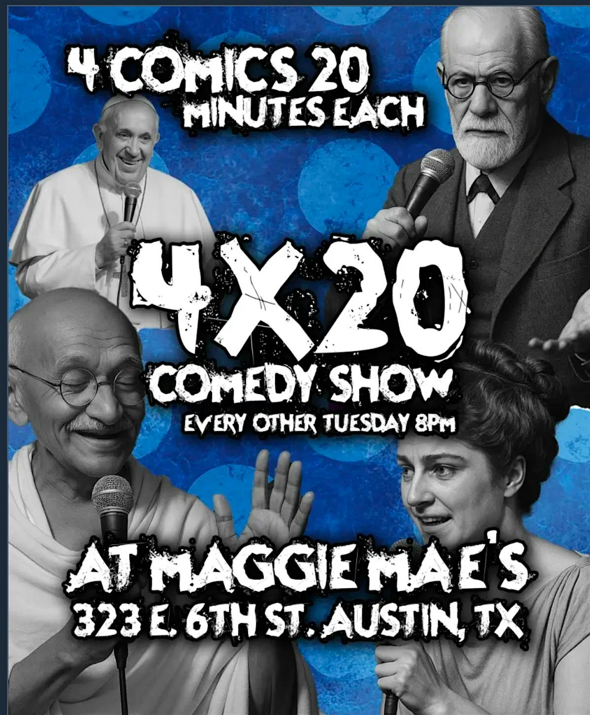 4X20 Comedy Show at Maggie Mae’s – Austin, TX