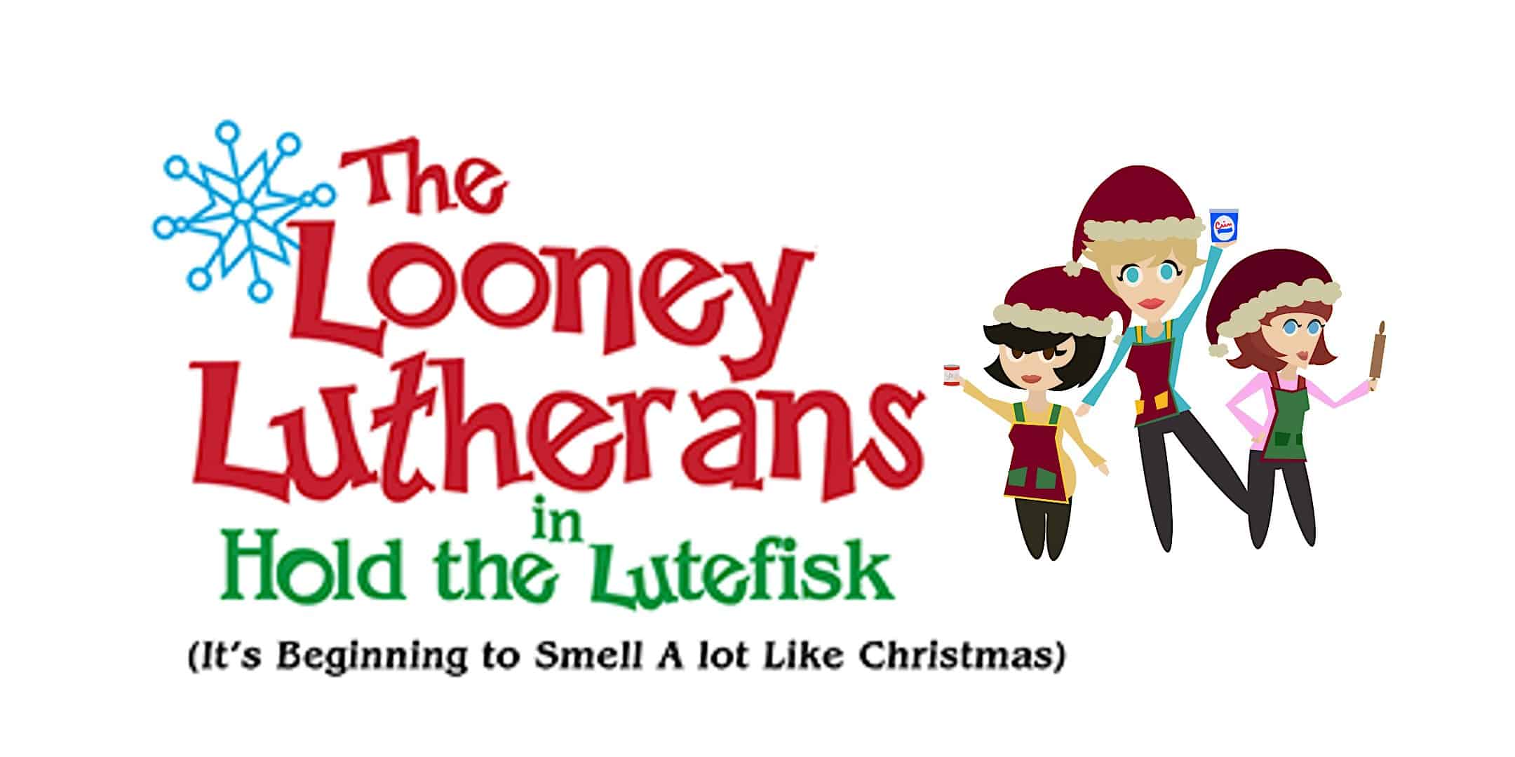 Hold the Lutefisk (It’s Beginning to Smell a Lot Like Christmas) at Waconia Middle School – Waconia, MN