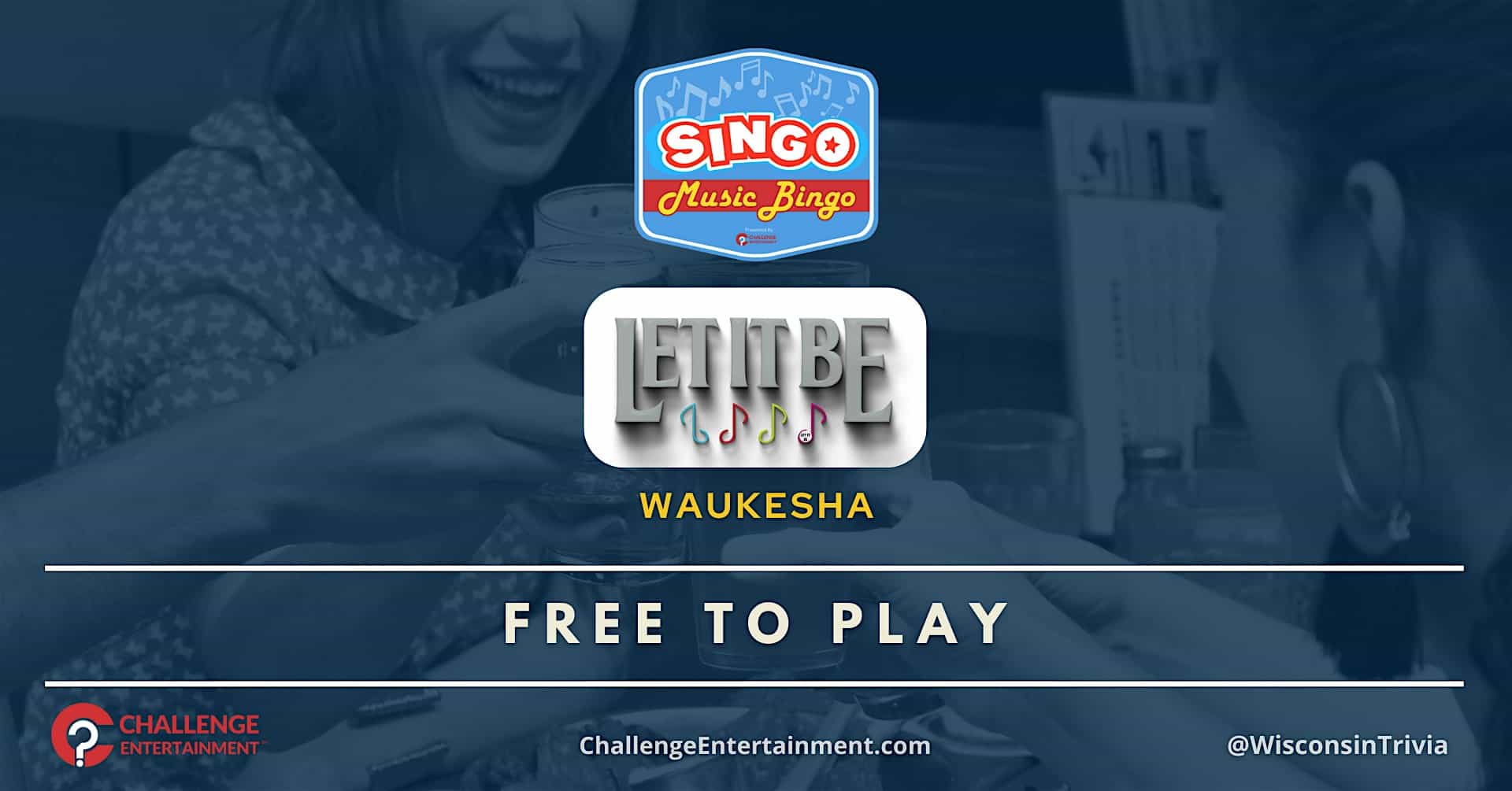 Weekly Singo Music Bingo Nights at Let It Be Music Club – Waukesha at 716 Clinton St – Waukesha, WI
