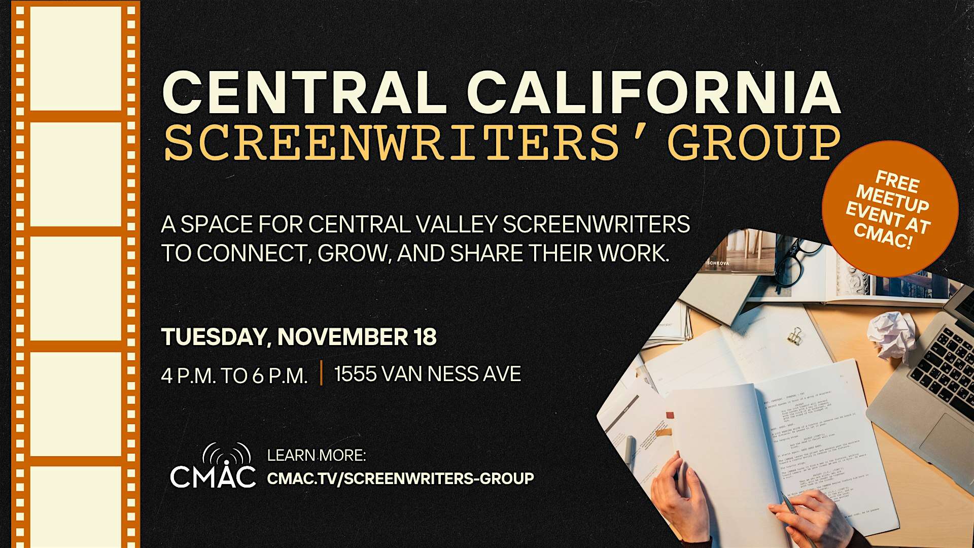 Central California Screenwriters Group at CMAC – Fresno, CA