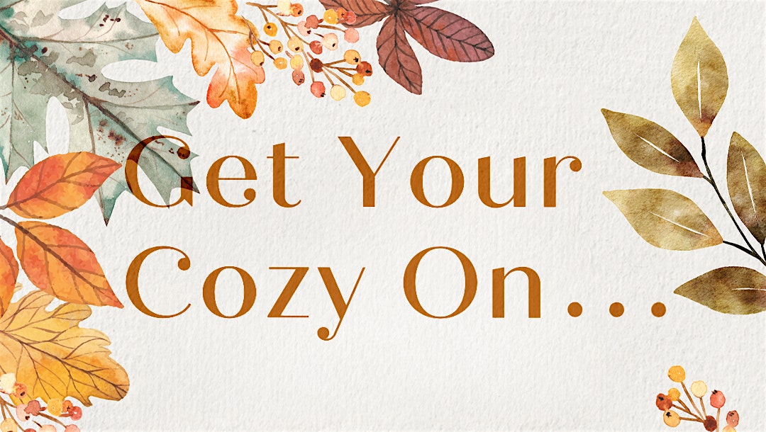 Get Your Cozy On… Neighborhood Women’s Dinner at The Church of Jesus Christ of Latter-Day Saints – Sandy, UT