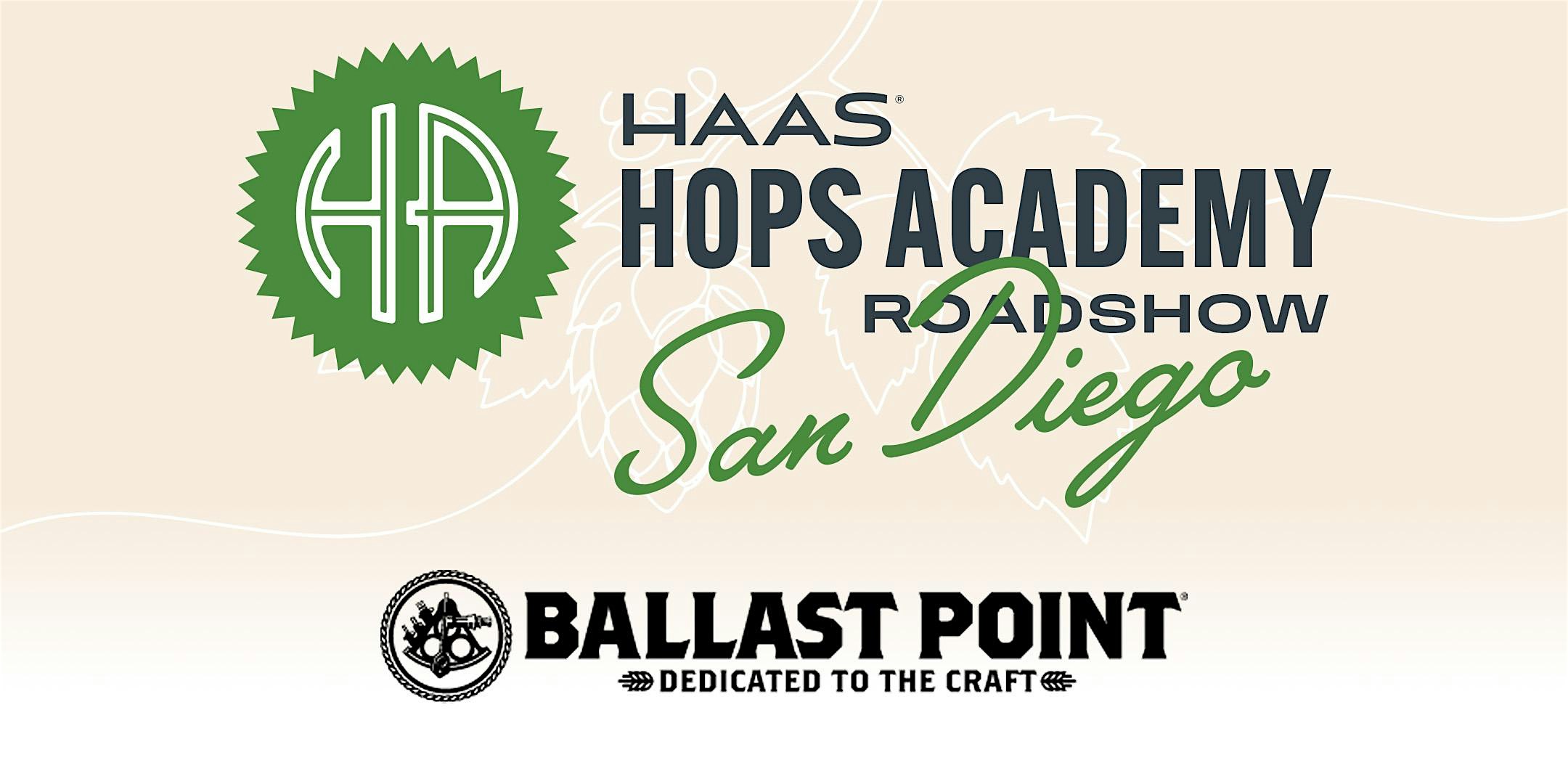 Haas Hops Academy Road Show – San Diego at Ballast Point Brewing Miramar – San Diego, CA