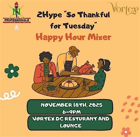 2Hype “So Thankful for Tuesday!” Happy Hour Mixer at Vortex Restaurant and Lounge – Washington, DC