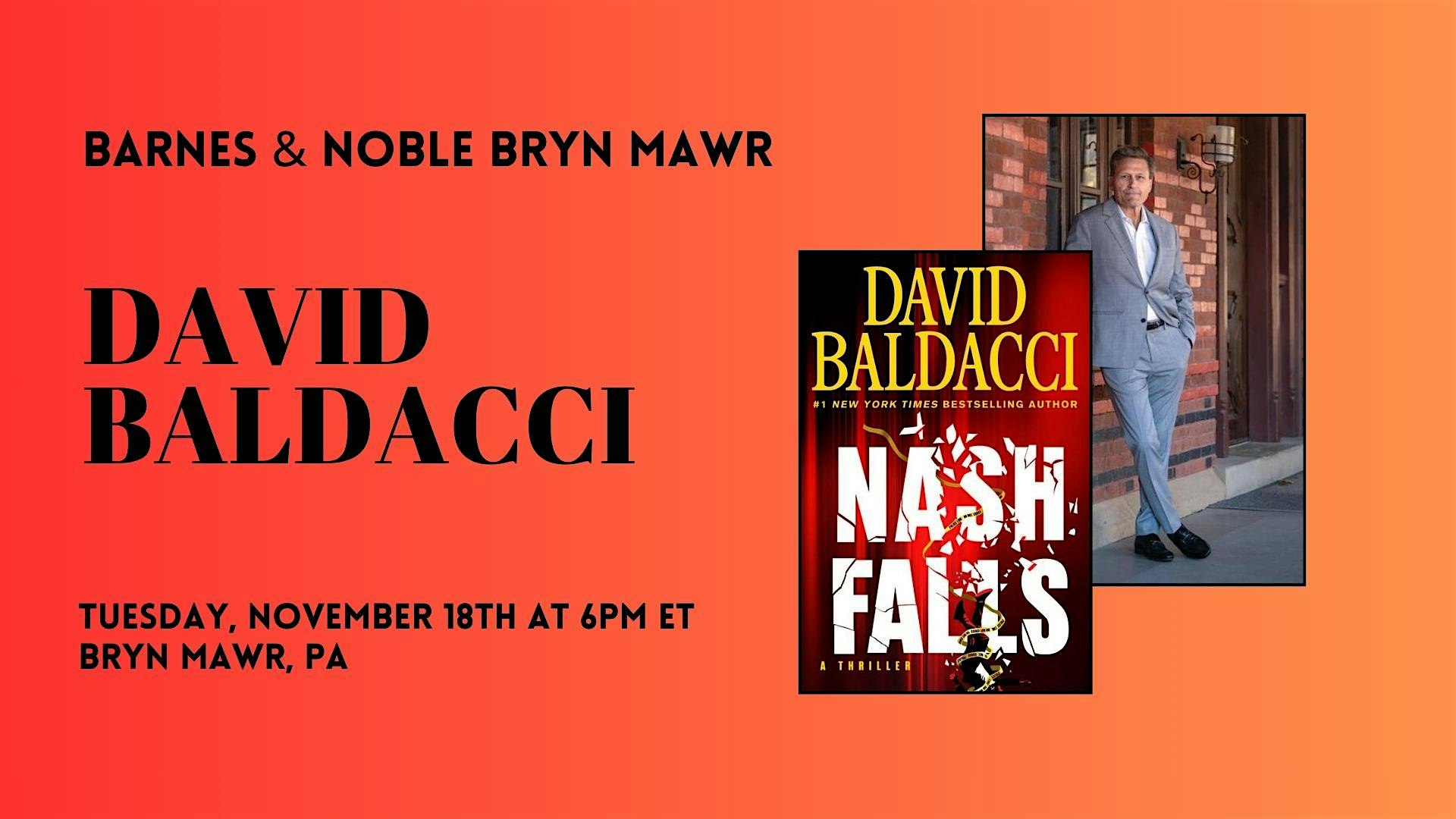 David Baldacci celebrates NASH FALLS at B&N-Bryn Mawr, PA at Barnes & Noble – Bryn Mawr, PA – Bryn Mawr, PA