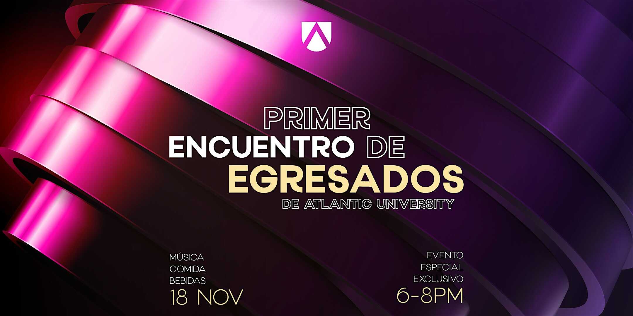 Primer Encuentro de Egresados de Atlantic University at Atlantic University – Guaynabo, Guaynabo
