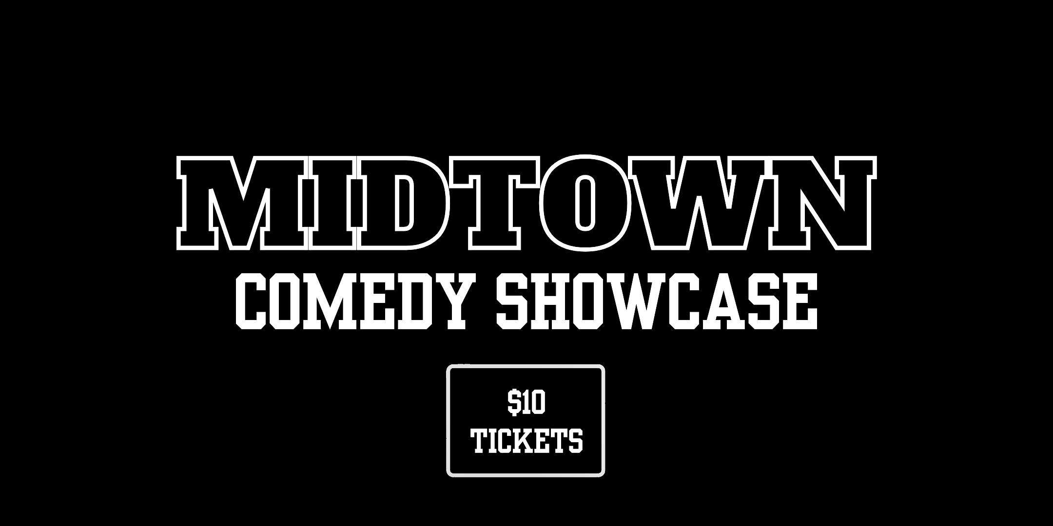 Midtown Comedy Showcase at Midtown Bar & Grill – Houston, TX